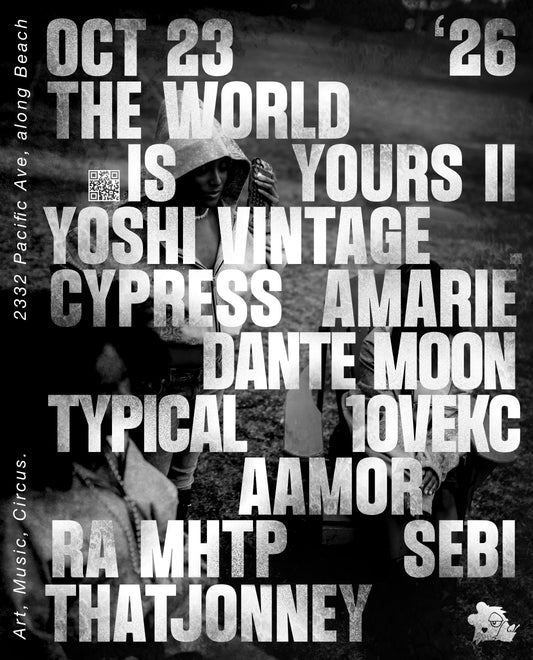 THE WORLD IS YOURS II